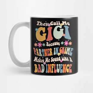 Gigi They Call Me Gigi Mug